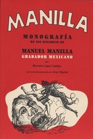 Manuel Manilla: Mexican Engraver