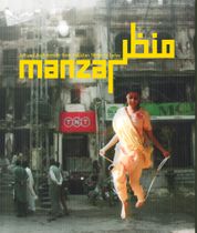 Manzar: Art and Architecture from Pakistan 1940s to Today