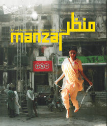 Manzar: Art and Architecture from Pakistan 1940s to Today