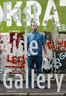 Marc Lders: East Side Gallery