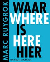 Marc Ruygrok: Where Is Here
