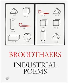 Marcel Broodthaers: Industrial Poems
