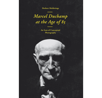 Marcel Duchamp at the Age of 85 ARTBOOK | D.A.P. 2014 Catalog