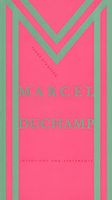 Marcel Duchamp: Interviews & Statements