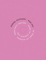 Marcel Duchamp/Man Ray: 50 Years Of Alchemy