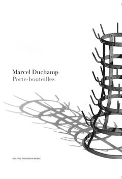 Marcel Duchamp: Porte-bouteilles