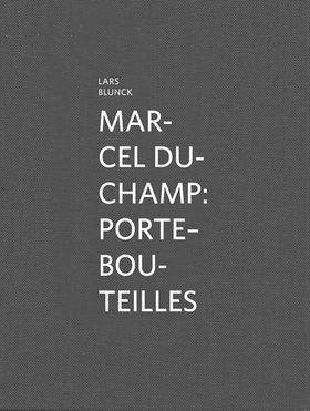Marcel Duchamp: Porte-bouteilles