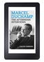Marcel Duchamp: The Afternoon Interviews eBook