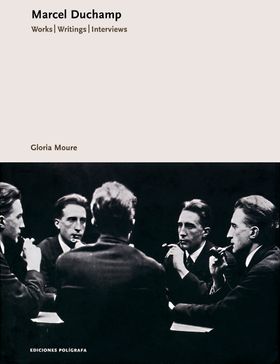 Marcel Duchamp: Works, Writings, Interviews