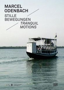 Marcel Odenbach: Tranquil Motions