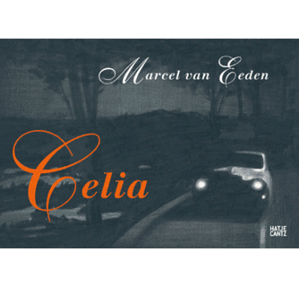 アート・デザイン・音楽 Eelia Marcel Van Eeden signed Marcel van Eeden Celia ARTBOOK | D.A.P. 2006 Catalog Books