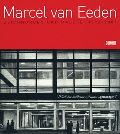 Marcel van Eeden: Drawings and Paintings 1992-2009