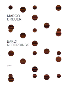 Marco Breuer: Early Recordings