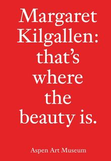 Margaret Kilgallen: thats where the beauty is.
