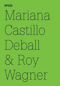 Mariana Castillo Deball & Roy Wagner: Coyote Anthropology, A Conversation in Words and Drawings