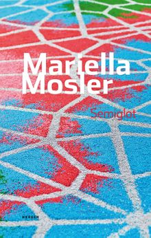 Mariella Mosler: Semiglot
