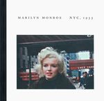 Marilyn Monroe: NYC, 1955