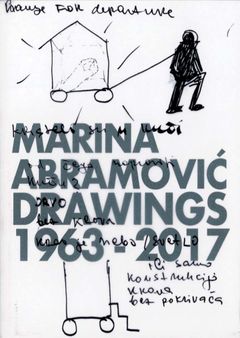 Marina Abramovic: Drawings 19632017