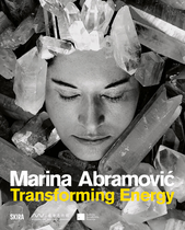 Marina Abramovic: Transforming Energy