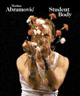 Marina Abramovic: Student Body