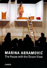 Marina Abramovic: The House With The Ocean View