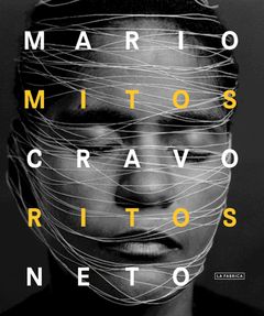 Mario Cravo Neto: Myths and Rites