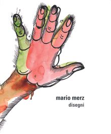 Mario Merz: Disegni