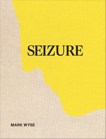 Mark Wyse: Seizure
