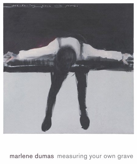 Marlene Dumas Measuring Your Own Grave ARTBOOK | D.A.P. 2008