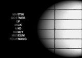 Martin Gostner: Of Milk And Honey