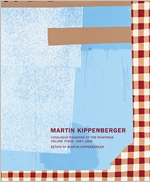 Martin Kippenberger: Catalogue Raisonn of the Paintings, Volume Three 19871992