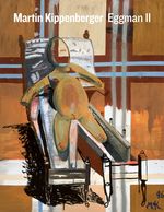 Martin Kippenberger: Eggman II