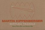 Martin Kippenberger: The Bermuda Triangle