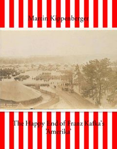 Martin Kippenberger: The Happy End of Franz Kafkas Amerika