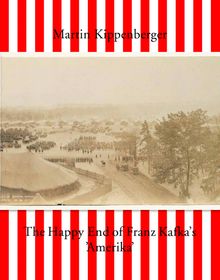 Martin Kippenberger: The Happy End of Franz Kafkas Amerika