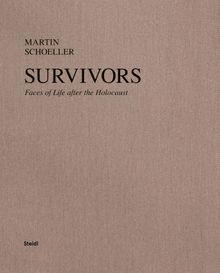 Martin Schoeller: Survivors