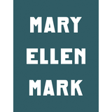 アート・デザイン・音楽 Mary Ellen Mark: American Odyssey, 1963- Mary Ellen Mark: American Odyssey, 1963-1999: Mark, Mary