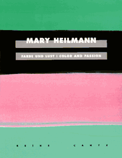 Mary Heilmann: Color And Passion