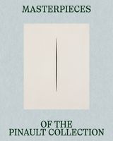 Masterpieces of the Pinault Collection