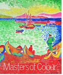 Masters Of Colour: Derain To Kandinsky; Masterpieces From The Merzbacher Collection.