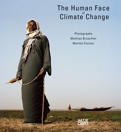 Mathias Braschler & Monika Fischer: The Human Face of Climate Change