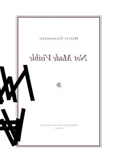 Matias Faldbakken: Not Made Visible