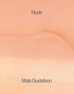 Mats Gustafson: Nude