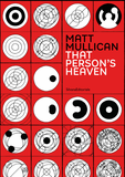 Matt Mullican: That Person's Heaven