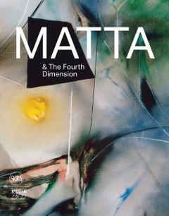 Matta & the Fourth Dimension