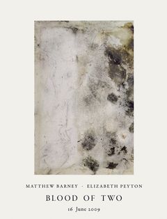 Matthew Barney & Elizabeth Peyton: Blood of Two