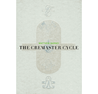Matthew Barney The Cremaster Cycle ARTBOOK | D.A.P. 2003