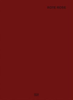 Matthias Steinkraus: Rote Rose