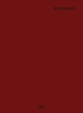 Matthias Steinkraus: Rote Rose