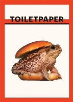 Maurizio Cattelan & Pierpaolo Ferrari: Toilet Paper, Volume II